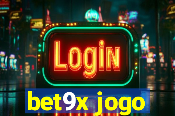 bet9x jogo